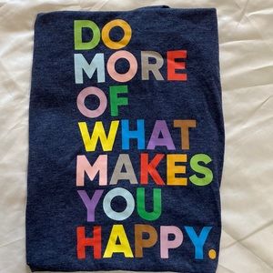 Do more of what makes you happy shirt, mens large